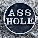 SANITY JEWELRY® Vest Pins Vest Pin - Asshole - PIN18